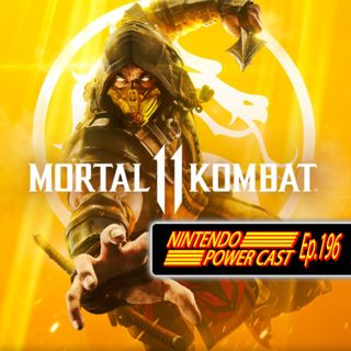 Nintendo Direct Rumor, Mortal Kombat 11, Switch Virtual Console, Nintendo Podcast, NPC Ep. 196