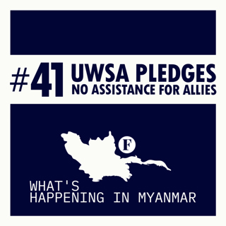 Union Members Sent to Insein & UWSA Bows to China