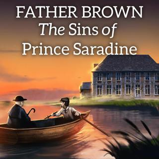 Father Brown Investigates - The Sins of Saradine (A Mystery Bedtime Story)