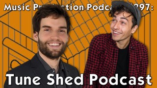 #297: Tune Shed Podcast Hosts Blake Murray and Marty Gray