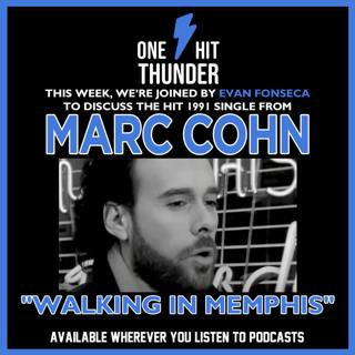 “Walking In Memphis” by Marc Cohn (f/ Evan Fonseca)