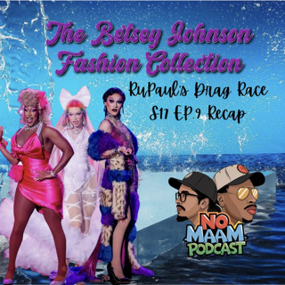 Heaven’s to Betsey: RuPaul’s Drag Race S17 E9 recap
