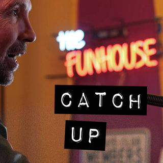 #565 FunHouse Catch-up with Chad and Andy