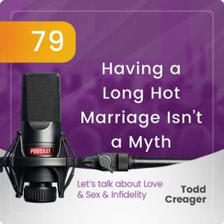 Episode #79: Having a Long Hot Marriage Isn't a Myth