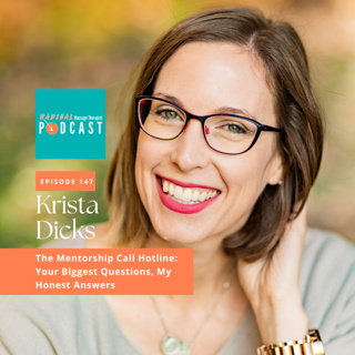 #147 The Mentorship Call Hotline: Your Biggest Questions, My Honest Answers: Krista Dicks, RMT