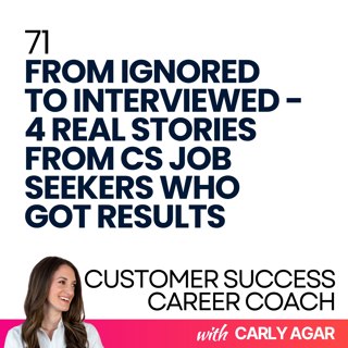 71. From Ignored To Interviewed - 4 Real Stories from CS Job Seekers Who Got Results