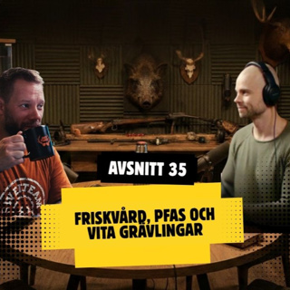A35S7 Friskvård, PFAS och Vita grävlingar