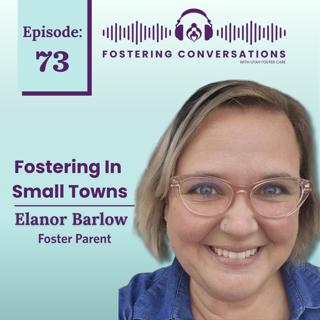 Ep 73: Fostering in Small Towns