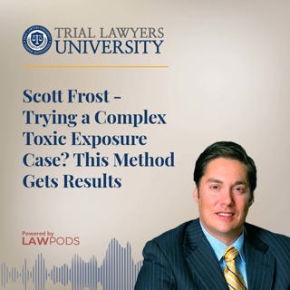 Scott Frost - Mastering the Mindset of a Trial Lawyer