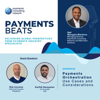 Payments Orchestration - Use Cases and Considerations