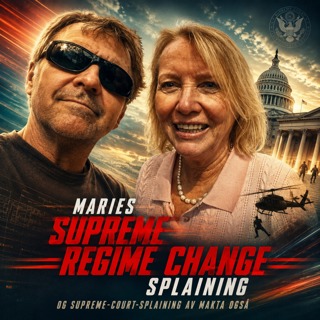 MARIE SIMONSEN AGAIN: Epstein & Regime Change & Høyesteretts gaver til Trump og Carrol