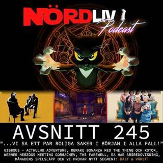 Avsnitt 245 - "...vi sa ett par roliga saker i början i alla fall!"