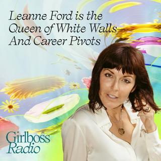 Interior Designer Leanne Ford Is the Queen of White Walls—And Big Career Pivots