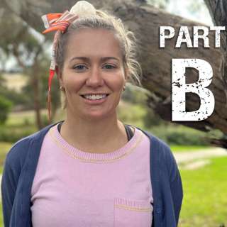 Ep 54: Just A Farmer with Leila McDougall - Part B