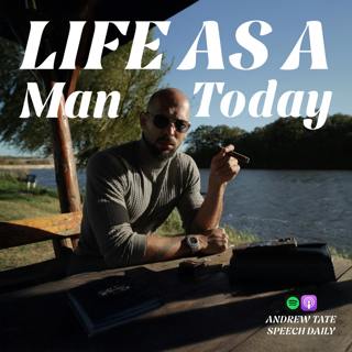Andrew Tate on Life as a Man Today.