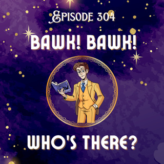 Bawk, Bawk! Who’s There?