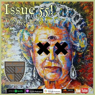 The Abyss Podcast - Issue 55: The Liz Too?