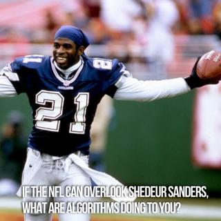 If The NFL Can Overlook Shedeur Sanders, What Are Algorithms Doing To You?