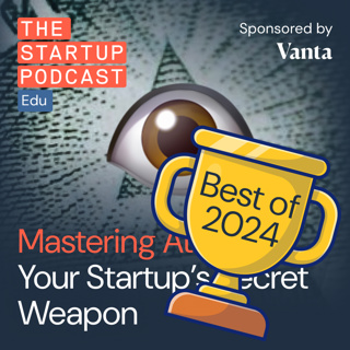 Best of 2024 #2 – Mastering Attention: Your Startup's Secret Weapon w/ Ben Parr