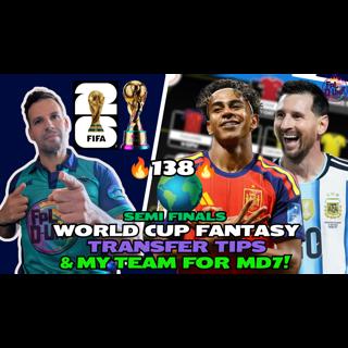 NO 138 IN THE WORLD! 🌍MESSI OR YAMAL? | SEMI FINALS/MATCHDAY 7 WORLD CUP FANTASY TIPS & MY TEAM! 🔥🎉✅