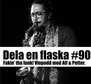 90. Dela en flaska - Fakin' tha funk!