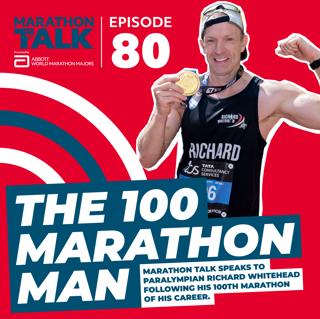 EP80 | The 100 Marathon Man - Marathon Talk catches up with Richard Whitehead MBE