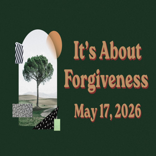 619 It's about forgiveness wk 6 051724