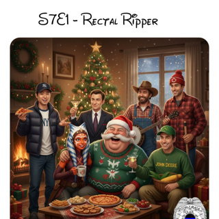 S7E1 - Rectal Ripper