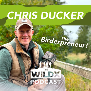 Episode 46 - CHRIS DUCKER - Birderpreneur & Entrepreneur Extraordinaire!