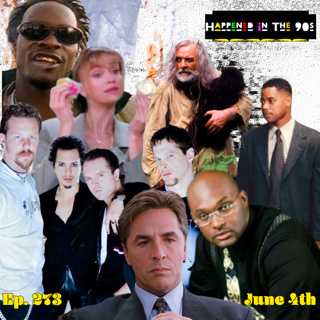 Ep. 273: What Happened On June 4th In The 90s???
