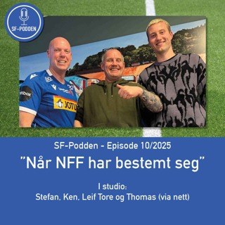 Episode 10 - 2025, Når NFF har bestemt seg
