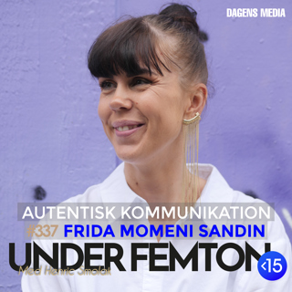 #337 Autentisk kommunikation - Frida Momeni Sandin