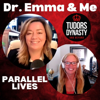 Dr. Emma & Me: Parallel Lives - Isabel of Castile and Katherine of Aragon