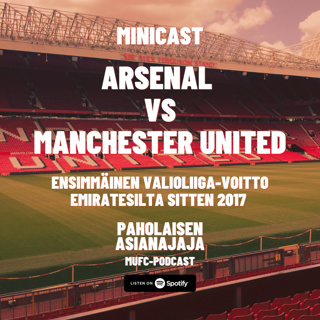 MINICAST: Arsenal vs Manchester United