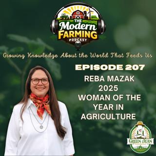 Episode 207 | Featuring Reba Y. Mazak — 2025 Woman of the Year in Agriculture