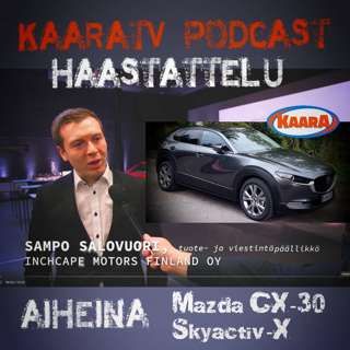 S1E17 - Minkälainen moottori on Mazdan ihmebensiini Skyactiv-X? Vastaajana Mazdan Sampo Salovuori
