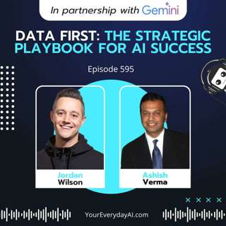EP 595: Data First: The Strategic Playbook for AI Success