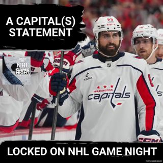 GAME NIGHT: Drama in Detroit, Caps' STATEMENT, Bruins Storm Back, Blues Impress, Ducks Hang On