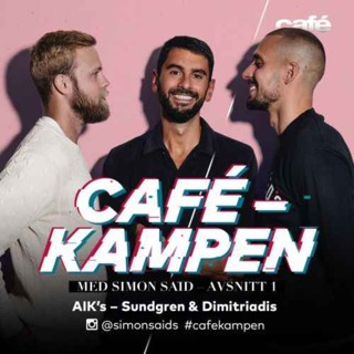 Cafekampen E1 - AIK's Daniel Sundgren & Panos Dimitriadis