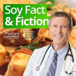 The Real Deal with Soy | Dr. Neal Barnard Menopause Series Pt. 2