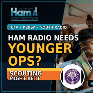 Ham Radio Needs Younger Operators… Scouting Might Be the Answer
