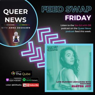 Feed Swap Friday: Sex Ed with DB: Late Bloomer Lesbianism with Alayna Joy