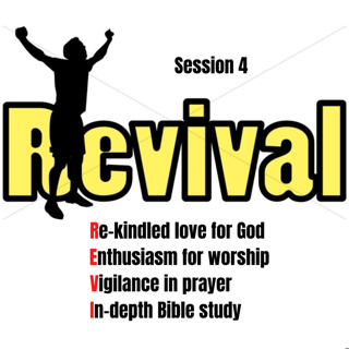 Revival Session 4