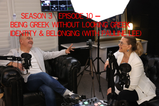 🎙️ Season 3 · Episode 10 | Being Greek Without Looking Greek | Identity & Belonging (with Pauline Lee)