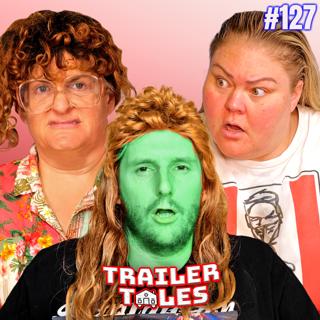 Dave's organs harvested in Mexico?! | Trailer Tales w/ Trailer Trash Tammy, Dave & Crystal | Ep 127