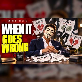 Anthony Hustle Podcast #72 - When the Sh&$ Hits the Fan
