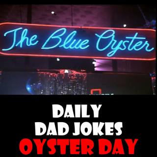 National Oyster Day! Shucks to miss these pearls! 05 August 2025