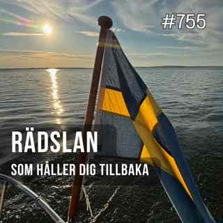 755 Rädslan som håller dig tillbaka