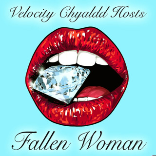 Fallen Woman #35 part 1 ~ Featuring Dirty Martini & Cher Noble!