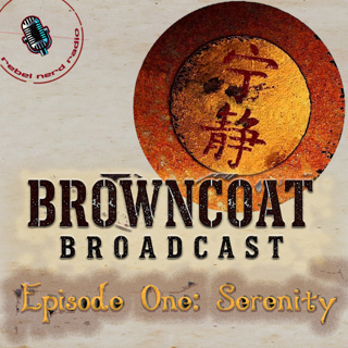Browncoat Broadcast: Serenity Episode
